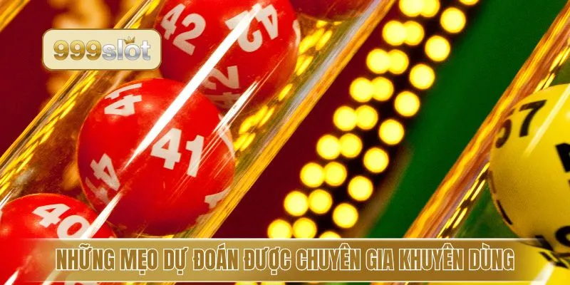 Những mẹo dự đoán được chuyên gia khuyên dùng